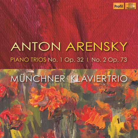 Anton Arensky (1861-1906): Klaviertrios Nr.1 &amp; 2, CD