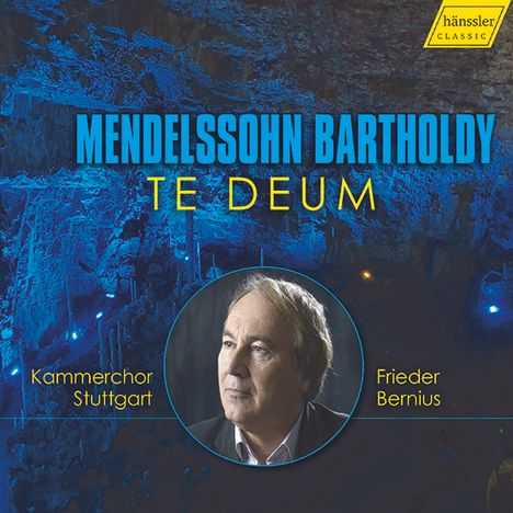 Felix Mendelssohn Bartholdy (1809-1847): Te Deum, CD