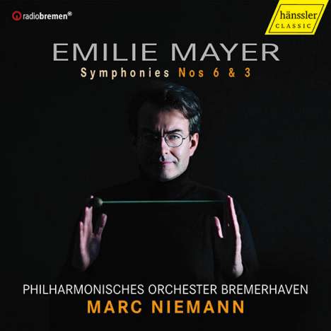 Emilie Mayer (1812-1883): Symphonien Nr.3 &amp; 6, CD