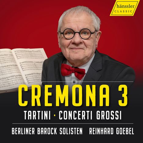 "Cremona 3", "Tartini", "Concerti Grossi", "Berliner Barock Solisten", "Reinhard Goebel". Mann mit Fliege, Notenblatt.