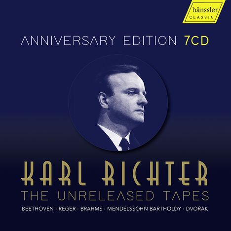 hänssler CLASSIC Logo oben rechts, "ANNIVERSARY EDITION 7CD", "KARL RICHTER THE UNRELEASED TAPES". Rundes Porträt zentriert.