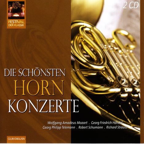 Die schönsten Hornkonzerte, 2 CDs