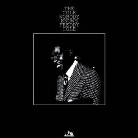 Freddy Cole (1931-2020): The Cole Nobody Knows, CD