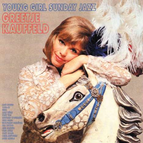 Greetje Kauffeld (geb. 1939): Young Girl Sunday Jazz, CD