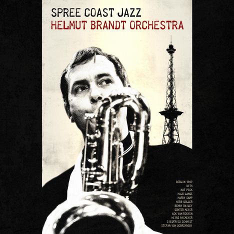 Helmut Brandt (1931-2001): Spree Coast Jazz: Live 1963, CD