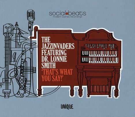 Jazz Invaders: That's What You Say! (featuring Dr. Lonnie Smith), CD
