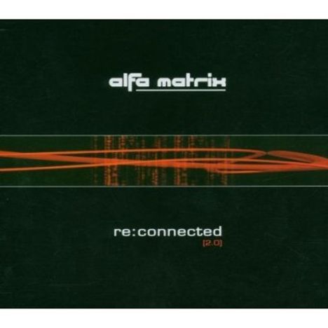 Alfa Matrix-Re:Connecte, 2 CDs