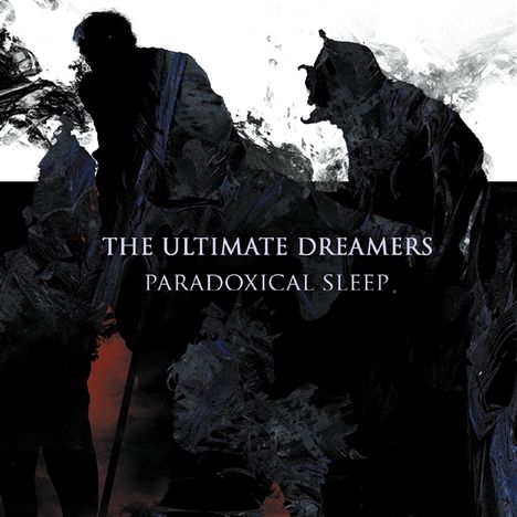 The Ultimate Dreamers: Paradocixal Sleep, CD