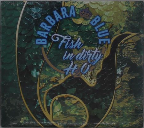 Barbara Blue: Fish In Dirty H2O, CD