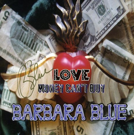 Barbara Blue: Love Money Cant Buy, CD