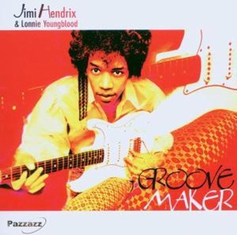 Jimi Hendrix & Lonnie Youngblood: Groove Maker, CD