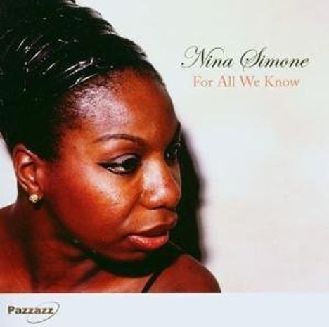 Nina Simone (1933-2003): For All We Know, CD