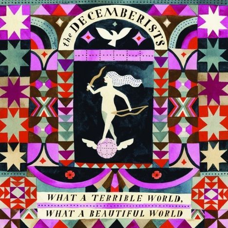 The Decemberists: What A Terrible World, What A Beautiful World (180g), 2 LPs