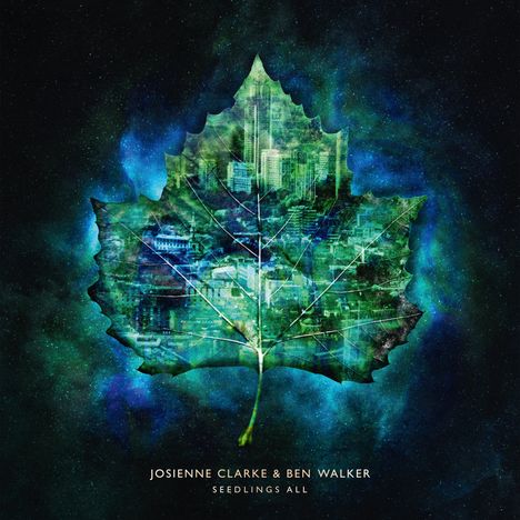 Josienne Clarke & Ben Walker: Seedlings All, LP