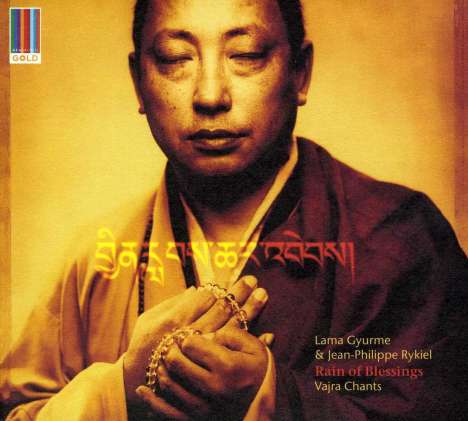Lama Gyurme &amp; Jean-Philippe Rykiel: Rain Of Blessings: Vajra Chants, CD
