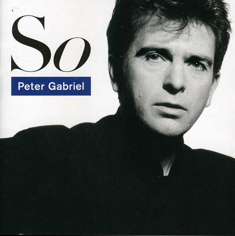 Peter Gabriel (geb. 1950): So (25th Anniversary Edition), CD
