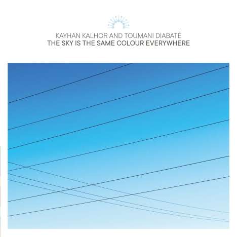 Kayhan Kalhor &amp; Toumani Diabaté: Sky Is The Same Colour Everywhere, CD