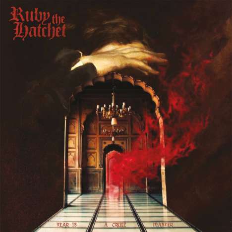 Ruby The Hatchet: Fear Is A Cruel Master, CD