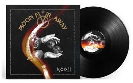 Text: "MOON FAR AWAY" und "ACOU". Schallplatte mit schwarzem Cover. Hände halten schwarze Äpfel, Flammenmotiv.