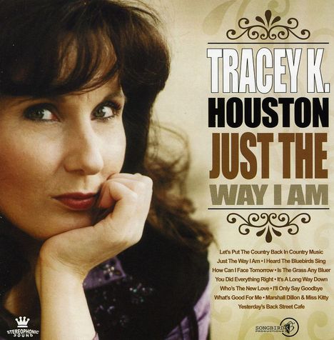 Tracey K. Houston: Just The Way I Am, CD