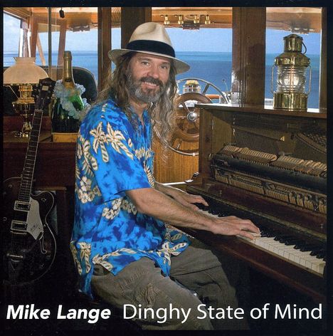 Mike Lange: Dinghy State Of Mind, CD