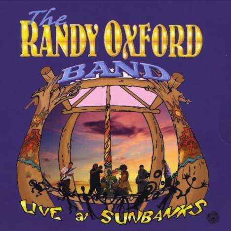 Randy Oxford: Live At Sunbanks, CD