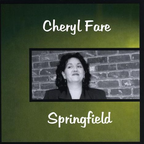 Cheryl Fare: Springfield, CD