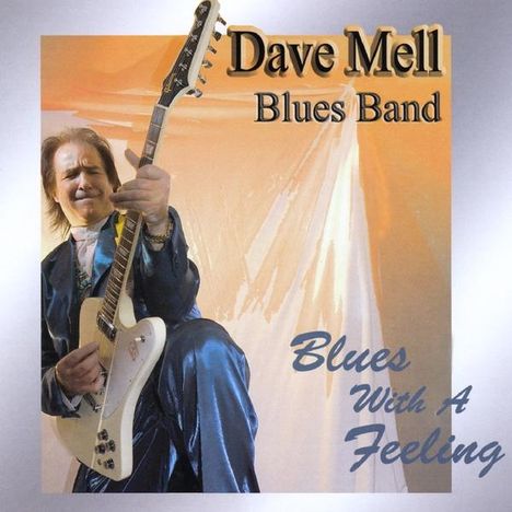 Dave Mell: Blues With A Feeling, CD