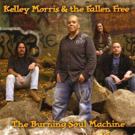 Kelley Morris &amp; The Fallen Fr: Burning Soul Machine, CD