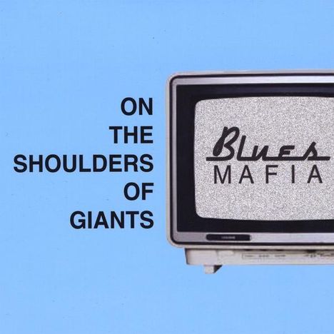 Blues Mafia: On The Shoulders Of Giants, CD