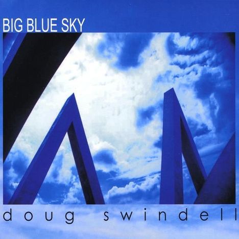 Doug Swindell: Big Blue Sky, CD