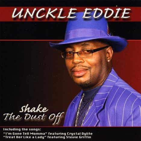 Unckle Eddie: Shake The Dust Off, CD