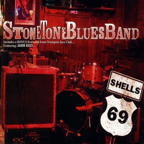 Stone Tone Blues Band: 69 Shells, CD
