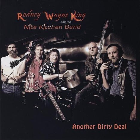 Rodney Wayne King: Another Dirty Deal, CD