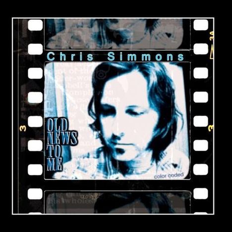 Chris Simmons: Old News To Me, CD