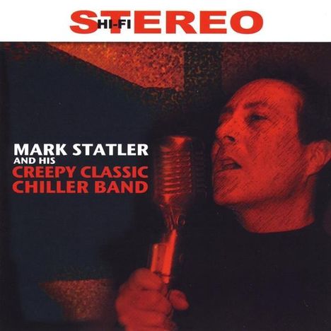 Mark Statler: Mark Statler &amp; His Creepy Clas, CD