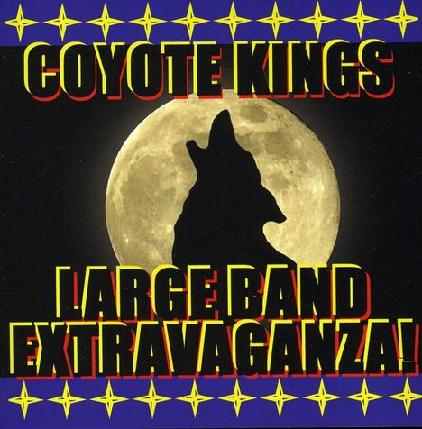 Coyote Kings: Large Band Extravaganza, CD