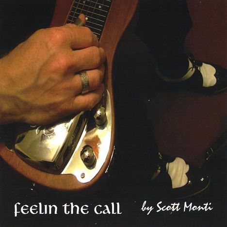 Scott Monti: Feelin The Call, CD