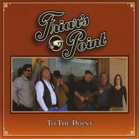Friar's Point: To The Point, CD