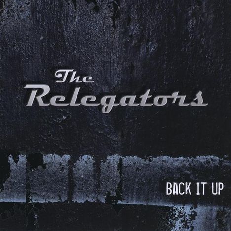 Relegators: Back It Up, CD