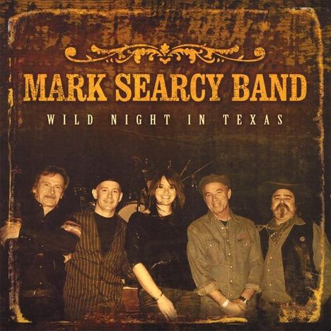 Mark Band Searcy: Wild Night In Texas, CD
