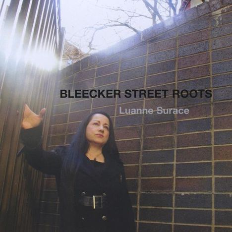 Luanne Surace: Bleecker Street Roots, CD