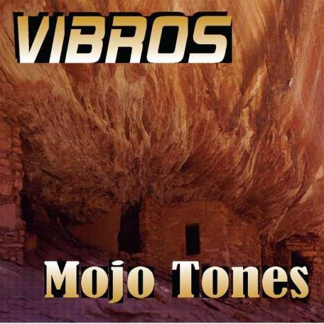 Vibros: Mojo Tones, CD