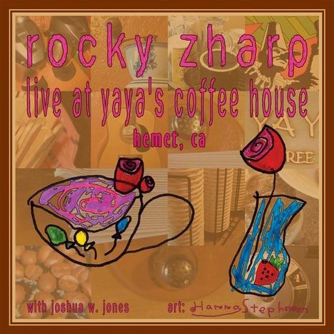 Rocky Zharp: Live At Ya Ya's With Josh W Jo, CD