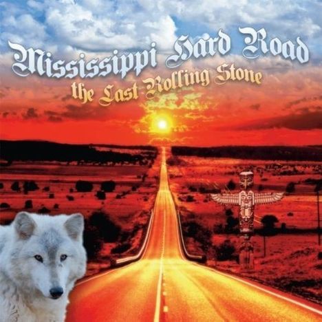 Mississippi Hard Road: Last Rolling Stone, CD