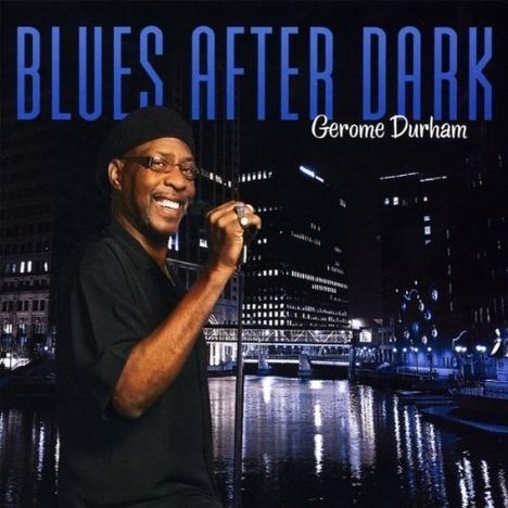 Gerome Durham: Blues After Dark, CD