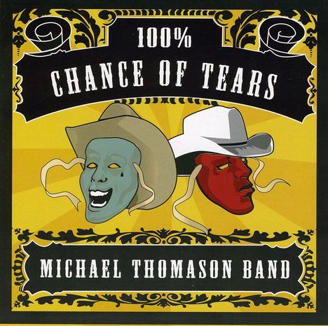 Michael Thomason: 100percent Chance Of Tears, CD