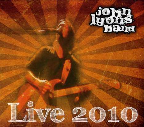 John Band Lyons: Live 2010, CD