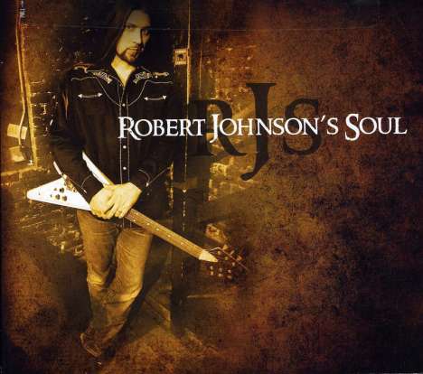 Robert Johnsons: Robert Johnson's Soul, CD