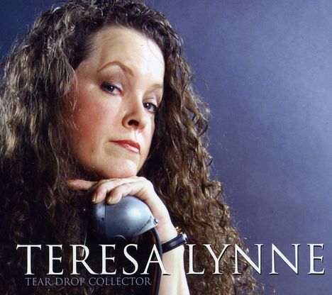 Teresa Lynne: Tear Drop Collector, CD